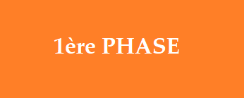 1ère PHASE
